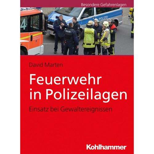 Besondere Gefahrenlagen / Feuerwehr in Polizeilagen - David Marten, Kartoniert (TB)