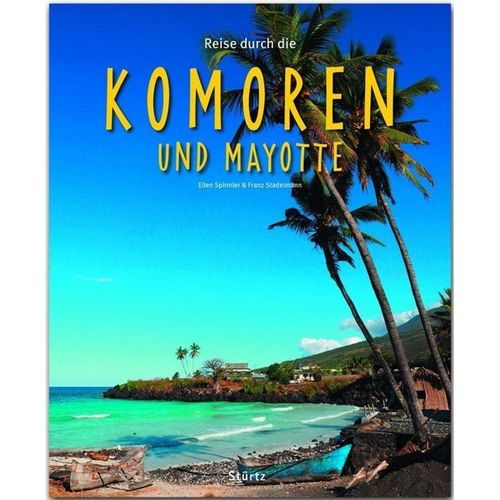 Reise durch ... / Reise durch die Komoren und Mayotte - Franz Stadelmann, Gebunden