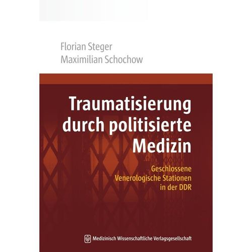Traumatisierung durch politisierte Medizin - Florian Steger, Maximilian Schochow, Kartoniert (TB)