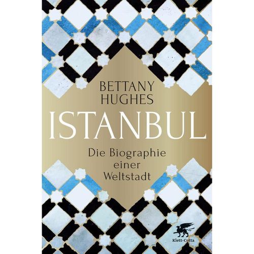 Istanbul - Bettany Hughes, Gebunden