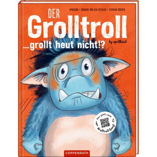 Der Grolltroll ... grollt heut nicht!? / Der Grolltroll Bd.2 - Barbara van den Speulhof, Gebunden
