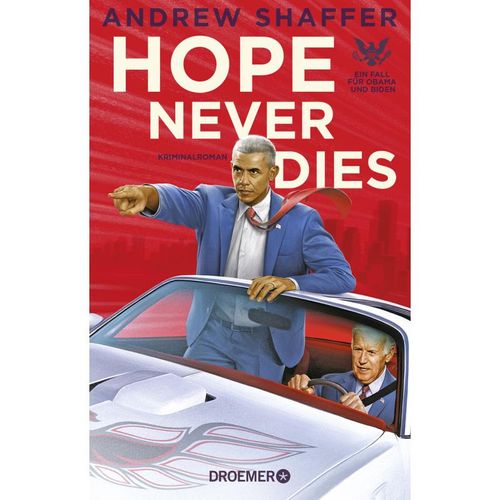 Hope Never Dies / Obama-und-Biden-Krimis Bd.1 - Andrew Shaffer, Taschenbuch