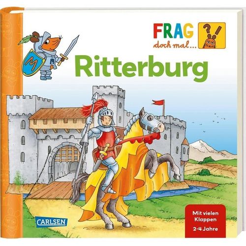 Ritterburg / Frag doch mal ... die Maus! Erstes Sachwissen Bd.12, Pappband