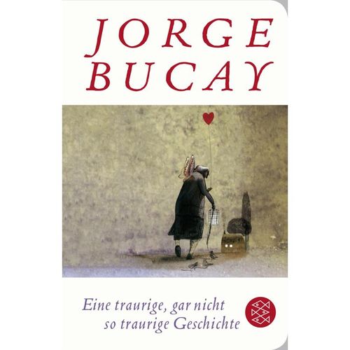 Eine traurige, gar nicht so traurige Geschichte - Jorge Bucay, Gebunden