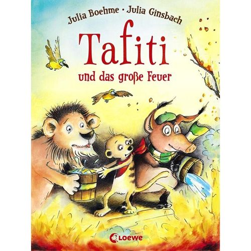 Tafiti und das große Feuer / Tafiti Bd.8 - Julia Boehme, Gebunden