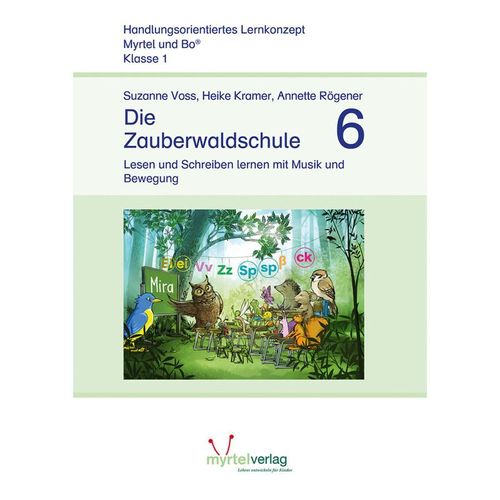 Myrtel und Bo / Die Zauberwaldschule 6 - Suzanne Voss, Heike Kramer, Annette Rögener, Geheftet