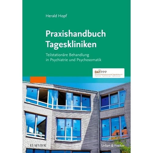 Praxishandbuch Tageskliniken - Herald Hopf, Kartoniert (TB)