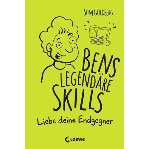 Liebe deine Endgegner / Bens legendäre Skills Bd.1 - Som Goldberg, Gebunden