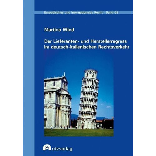 Der Lieferanten- und Herstellerregress im deutsch-italienischen Rechtsverkehr - Martina Wind, Kartoniert (TB)