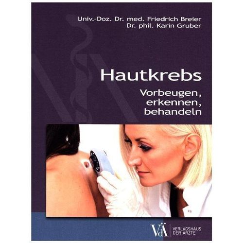 Hautkrebs - Friedrich Breier, Karin Gruber, Kartoniert (TB)