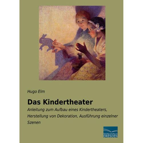 Das Kindertheater - Hugo Elm, Kartoniert (TB)