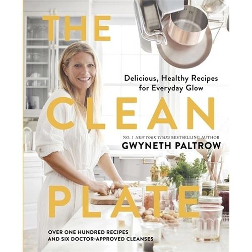 The Clean Plate - Gwyneth Paltrow, Gebunden
