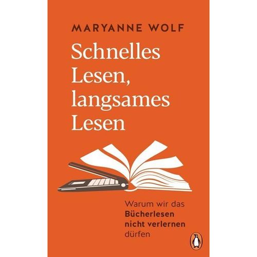 Schnelles Lesen, langsames Lesen - Maryanne Wolf, Gebunden