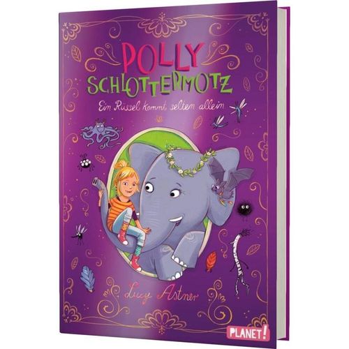 Ein Rüssel kommt selten allein / Polly Schlottermotz Bd.2 - Lucy Astner, Gebunden