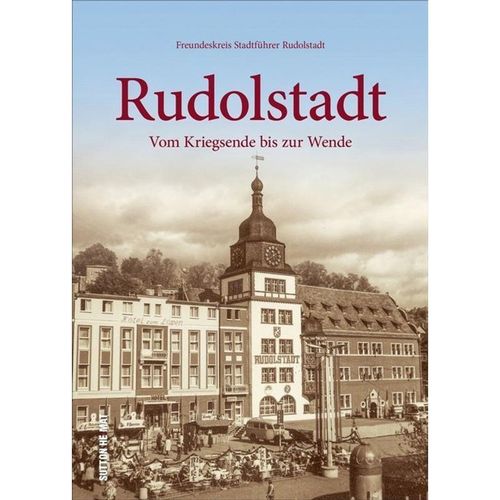 Rudolstadt - Freundeskreis Stadtführer Rudolstadt, Freundeskreis Stadtführer Rudolstadt Günther Hille, Gebunden