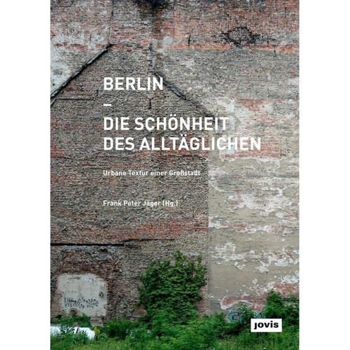 Berlin - Die Schönheit des Alltäglichen, Gebunden