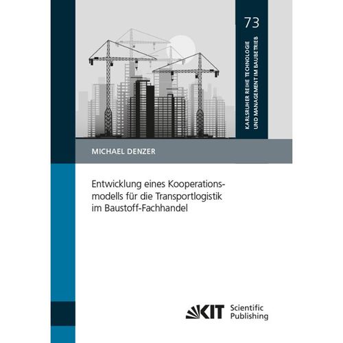 Entwicklung eines Kooperationsmodells für die Transportlogistik im Baustoff-Fachhandel - Michael Denzer, Kartoniert (TB)