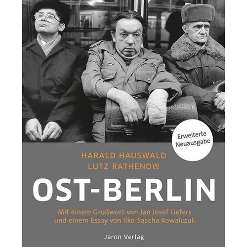 Ost-Berlin - Harald Hauswald, Lutz Rathenow, Gebunden