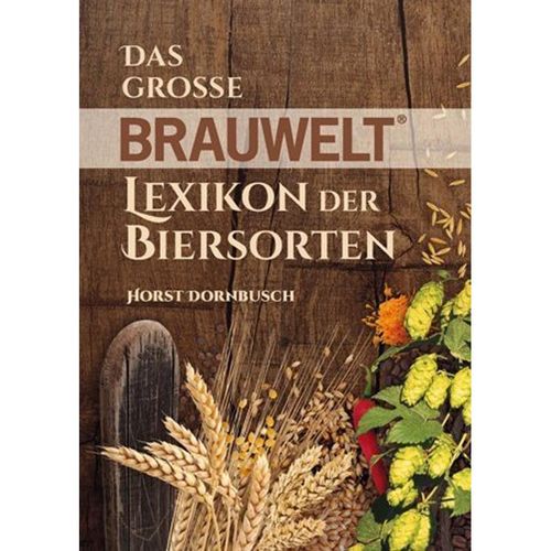 Das große BRAUWELT Lexikon der Biersorten - Horst Dornbusch, Kartoniert (TB)