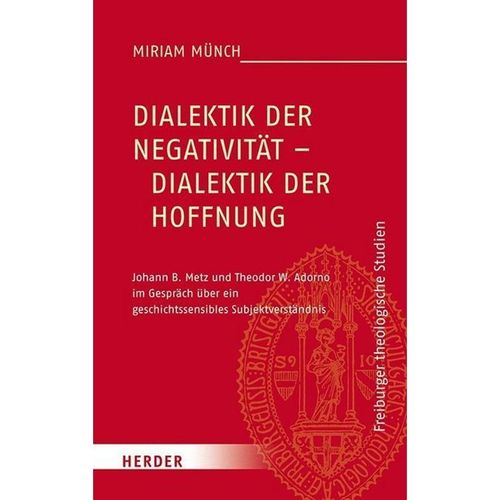 Dialektik der Negativität - Dialektik der Hoffnung - Miriam Münch, Gebunden