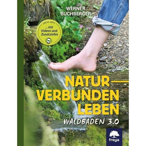 Naturverbunden leben - Werner Buchberger, Gebunden