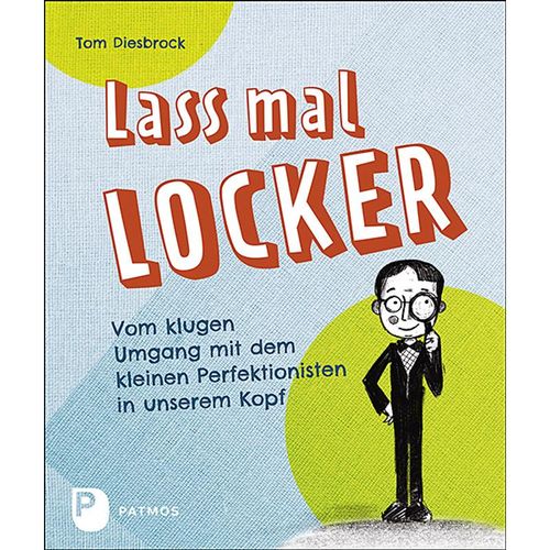 Lass mal locker - Tom Diesbrock, Kartoniert (TB)