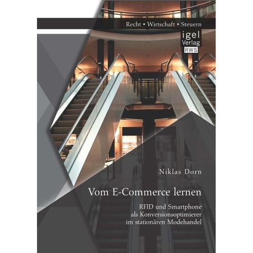 Vom E-Commerce lernen: RFID und Smartphone als Konversionsoptimierer im stationären Modehandel - Niklas Dorn, Kartoniert (TB)