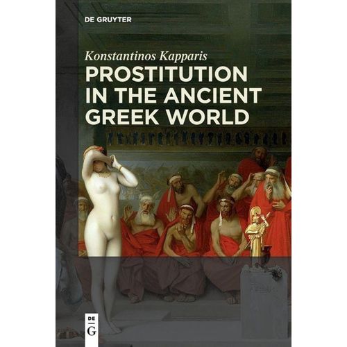 Prostitution in the Ancient Greek World - Konstantinos Kapparis, Kartoniert (TB)