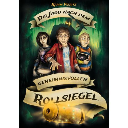 Die Jagd nach dem geheimnisvollen Rollsiegel / Geheimnisvolle Jagd Bd.1 - Karim Pieritz, Gebunden