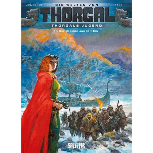 Die Welten von Thorgal: Die Jugend von Thorgal - Der Drakkar aus dem Eis - Yann, Gebunden