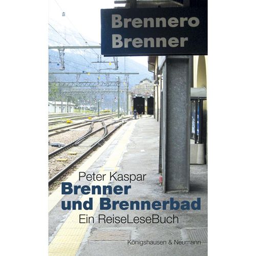 Brenner und Brennerbad - Peter Kaspar, Kartoniert (TB)