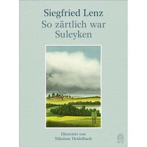 So zärtlich war Suleyken - Siegfried Lenz, Gebunden