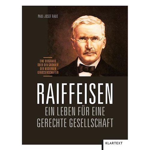 Raiffeisen: Ein Leben für eine gerechte Gesellschaft - Paul-Josef Raue, Kartoniert (TB)