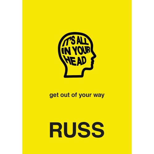 It's All in Your Head: get out of your way - Russ, Gebunden