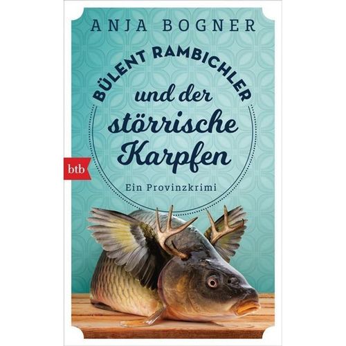 Bülent Rambichler und der störrische Karpfen / Bülent Rambichler Bd.2 - Anja Bogner, Taschenbuch