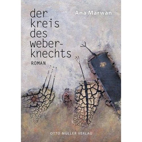 Der Kreis des Weberknechts - Ana Marwan, Gebunden