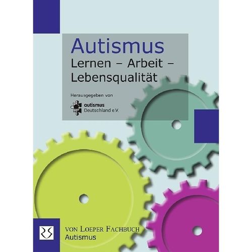Autismus Lernen - Arbeit - Lebensqualität, Kartoniert (TB)