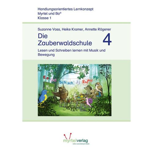 Myrtel und Bo / Die Zauberwaldschule 4 - Suzanne Voss, Heike Kramer, Annette Rögener, Geheftet