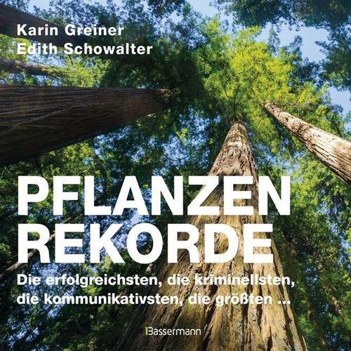 Pflanzenrekorde - Karin Greiner, Edith Schowalter, Gebunden