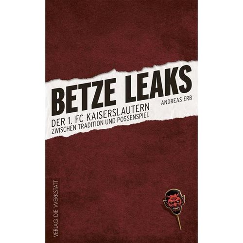 Betze Leaks - Andreas Erb, Kartoniert (TB)