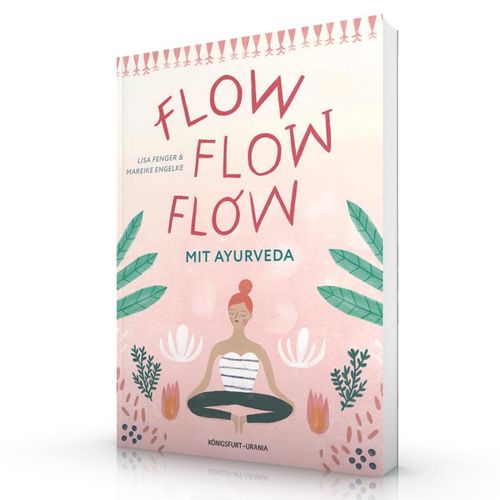 Flow flow flow mit Ayurveda - Lisa Fenger, Gebunden