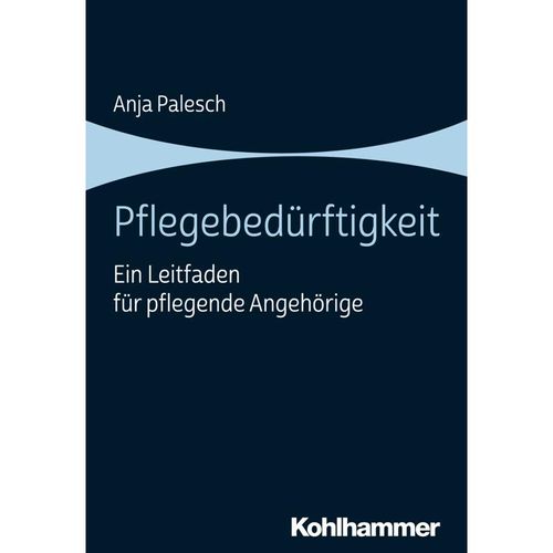 Pflegebedürftigkeit - Anja Palesch, Kartoniert (TB)
