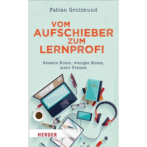 Vom Aufschieber zum Lernprofi - Fabian Grolimund, Kartoniert (TB)