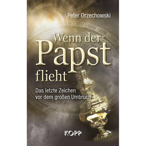 Wenn der Papst flieht - Peter Orzechowski, Gebunden