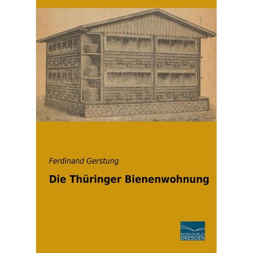 Die Thüringer Bienenwohnung - Ferdinand Gerstung, Kartoniert (TB)