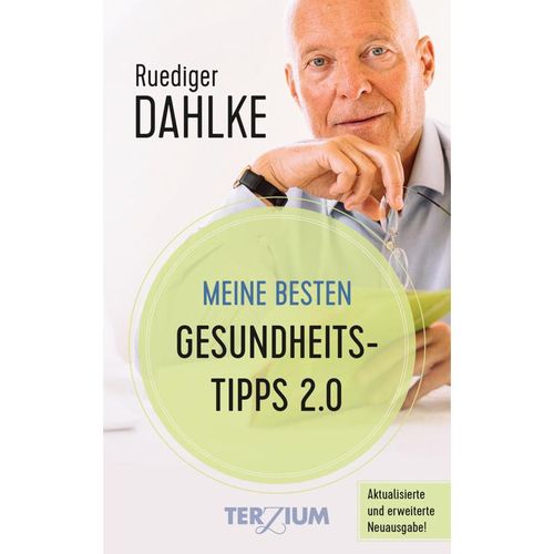 Meine besten Gesundheitstipps 2.0 - Ruediger Dahlke, Gebunden