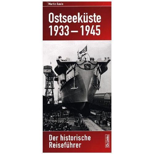 Ostseeküste 1933-1945 - Martin Kaule, Kartoniert (TB)