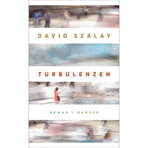 Turbulenzen - David Szalay, Gebunden