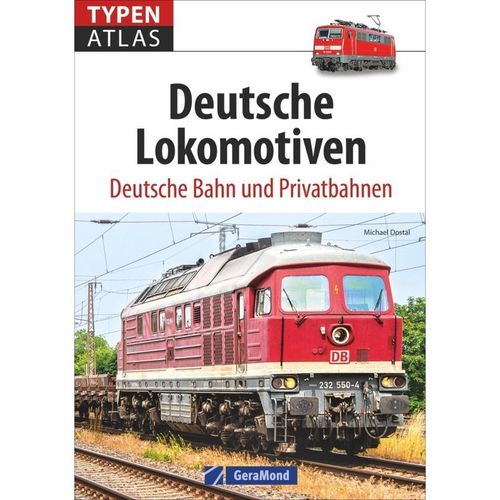 Typenatlas Deutsche Lokomotiven - Michael Dostal, Kartoniert (TB)