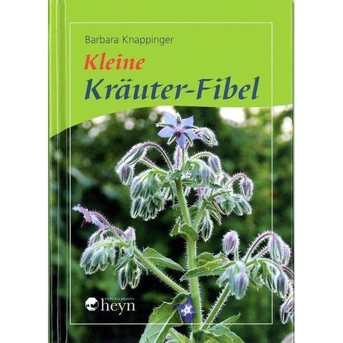 Kleine Kräuter-Fibel - Barbara Knappinger, Gebunden